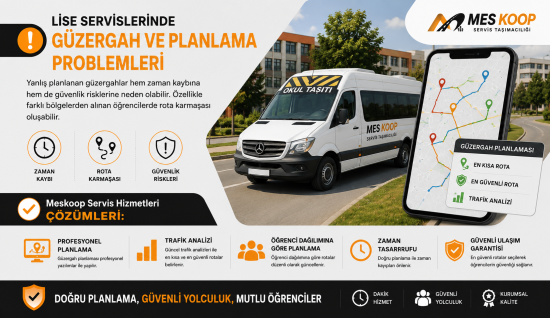 Yanlış planlanan güzergahlar hem zaman kaybına hem de güvenlik risklerine neden olabilir. 